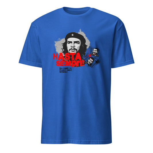 Che Guevara (Hasta Siempre) - Unisex T-Shirt von Protest Couture | Royal