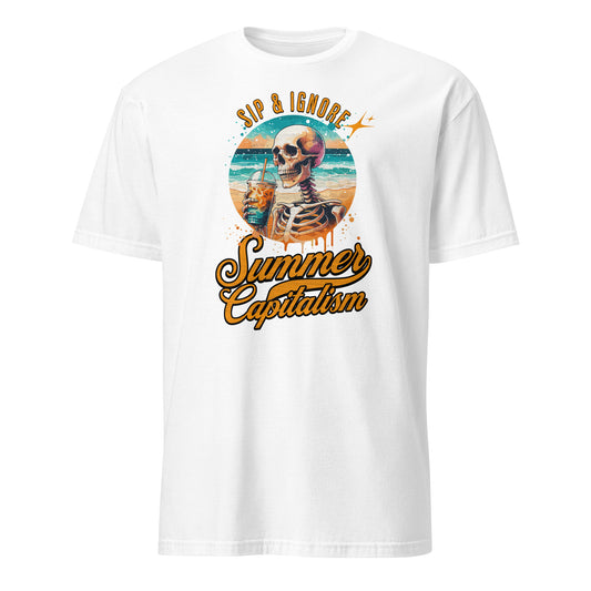 Sip & Ignore ( Summer Capitalism) - Unisex T-Shirt von Protest Couture | White