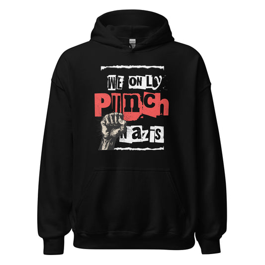 We only punch Nazis - Unisex Hoodie von Protest Couture | Black