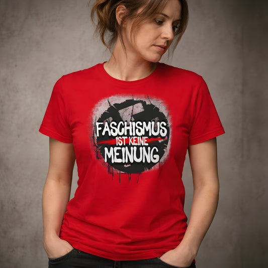 Faschismus ist keine Meinung - Retail Fit T-Shirt