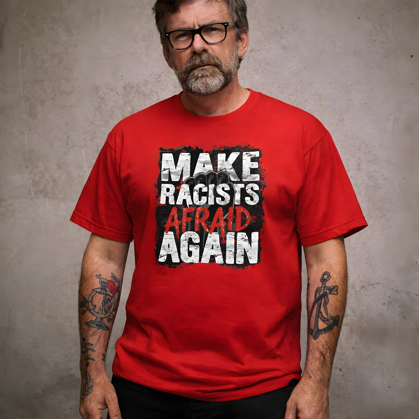 Make Racists Afraid Again - Basic T-Shirt