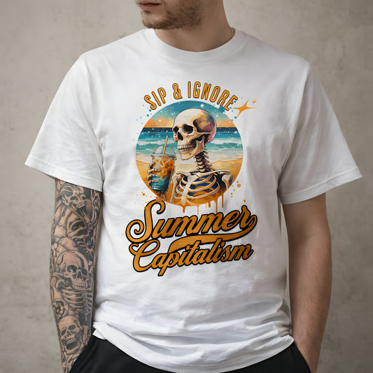 Sip & Ignore ( Summer Capitalism) - Basic T-Shirt
