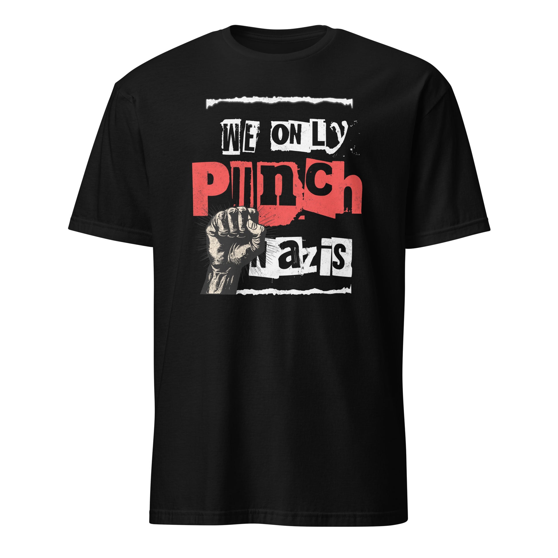 We only punch Nazis - Unisex T-Shirt von Protest Couture | Black