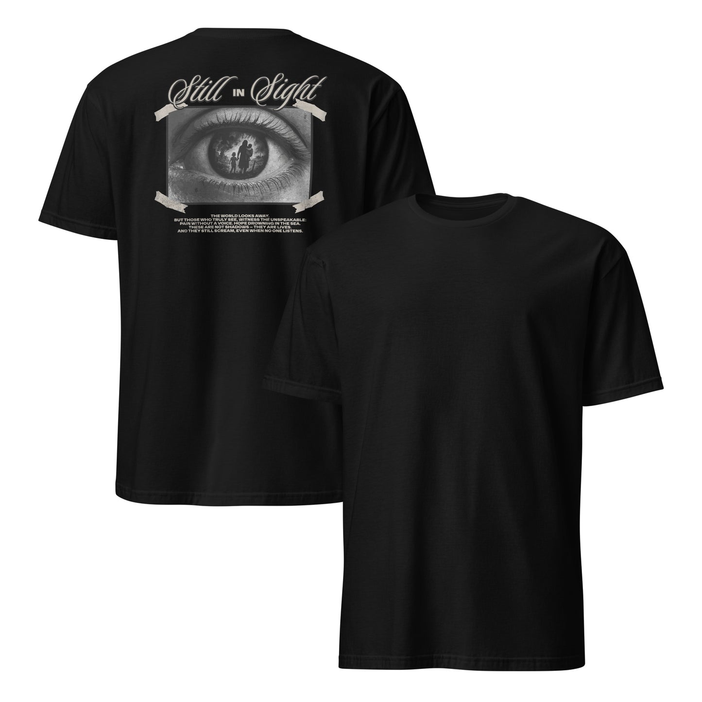 Still in Sight [Backprint] - Unisex T-Shirt von Protest Couture | Black