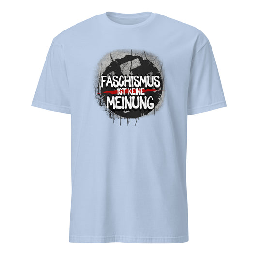 Faschismus ist keine Meinung - Unisex T-Shirt von Protest Couture | Light Blue