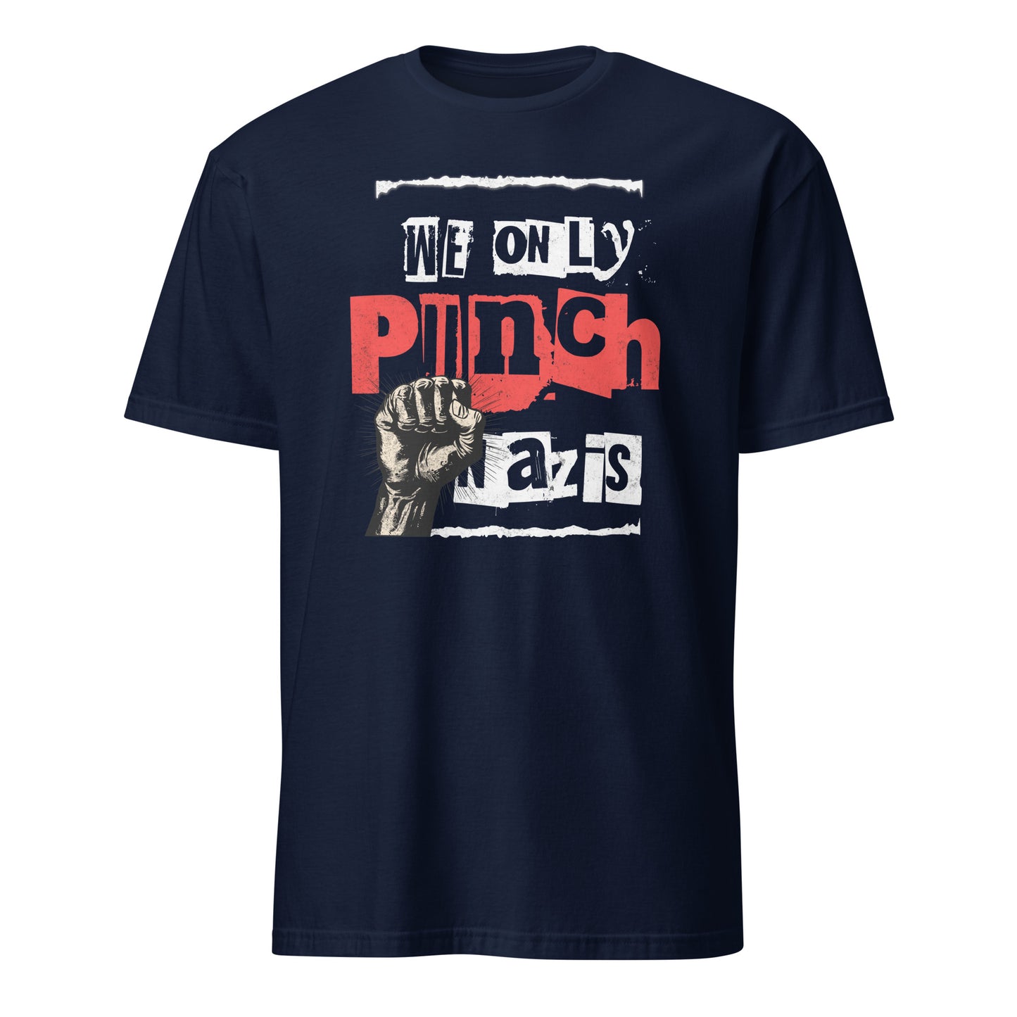 We only punch Nazis - Unisex T-Shirt von Protest Couture | Navy