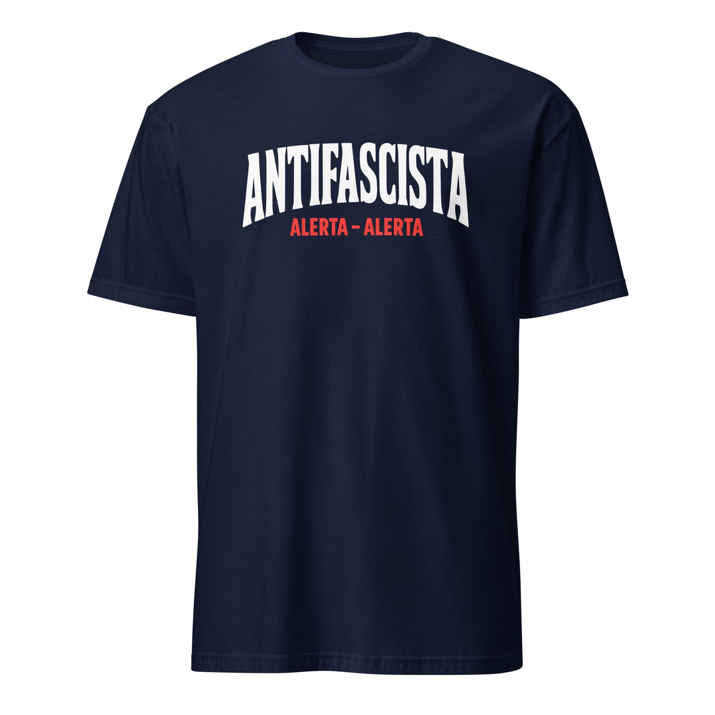 Antifascista (Alerta - Alerta) - Unisex T-Shirt von Protest Couture | Navy