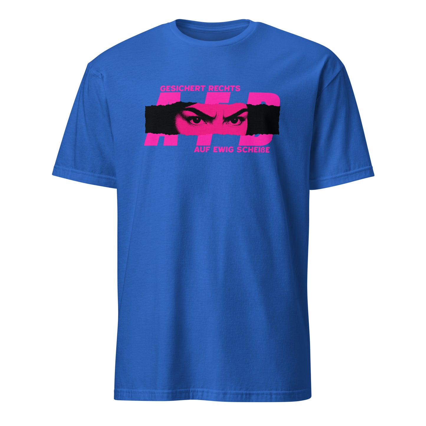 AFD Gesichert rechts - Unisex T-Shirt von Protest Couture | Royal