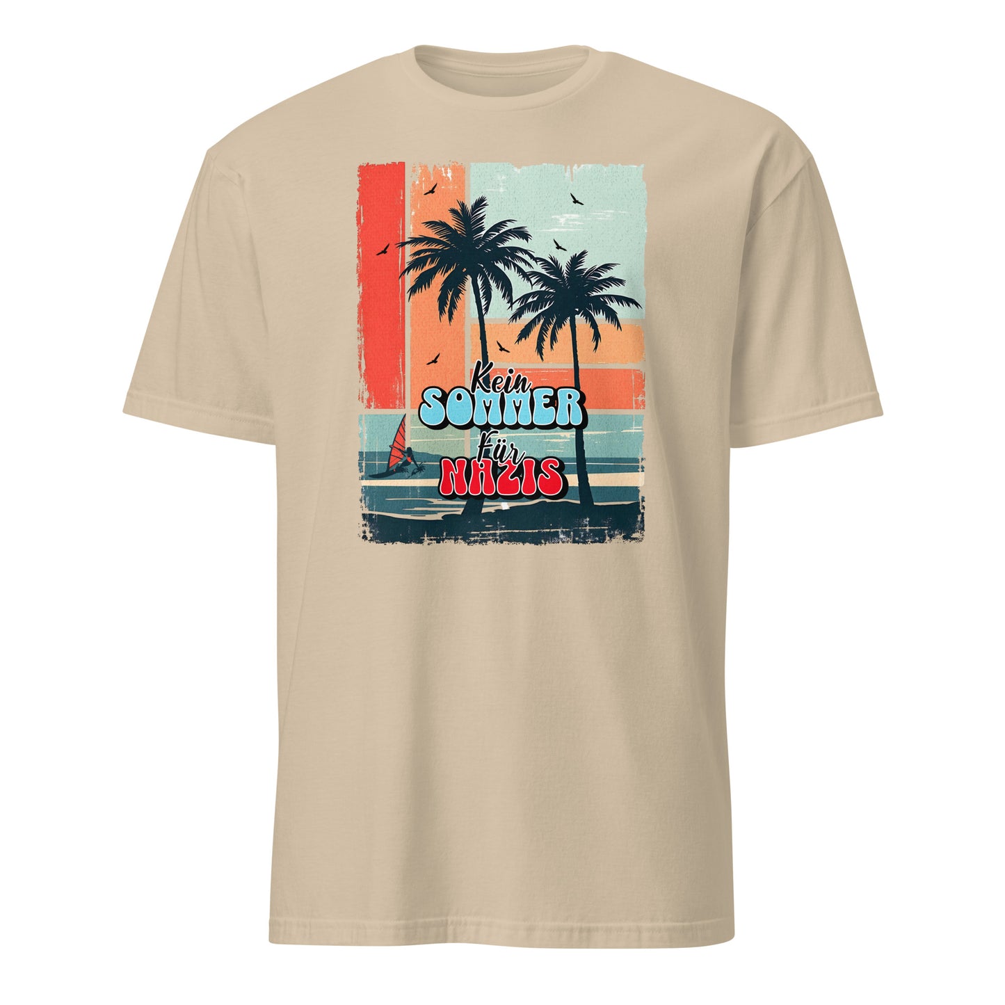 Kein Sommer für Nazis - Unisex T-Shirt von Protest Couture | Sand
