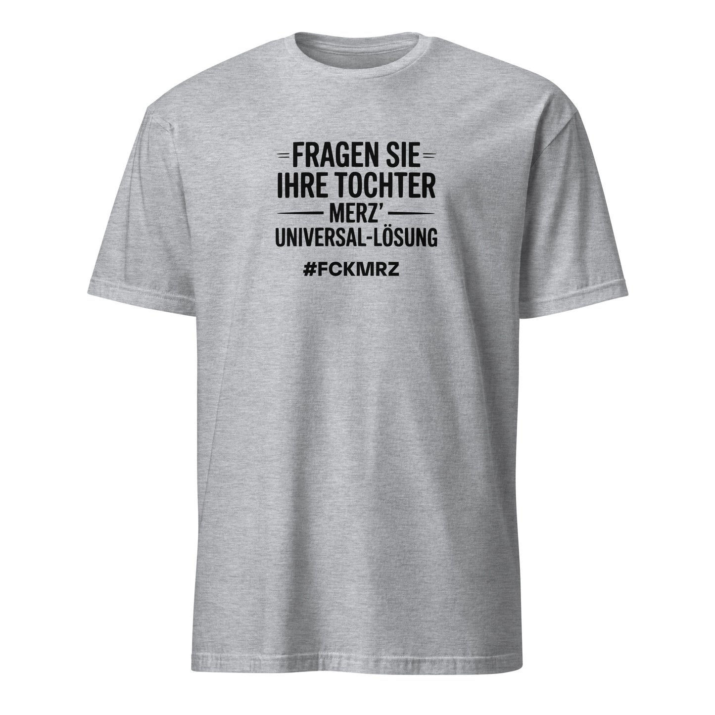 Fragen Sie Ihre Tochter - Unisex T-Shirt von Protest Couture | Sport Grey