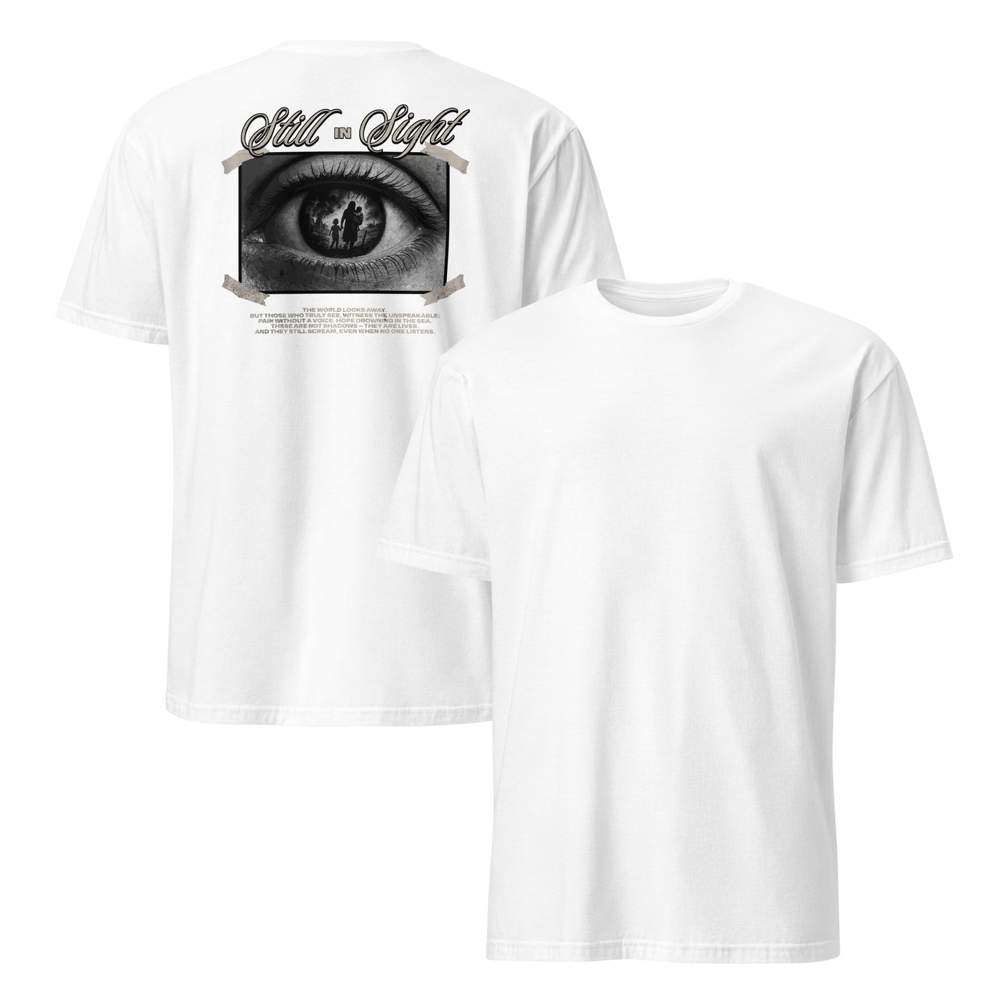 Still in Sight [Backprint] - Unisex T-Shirt von Protest Couture | White