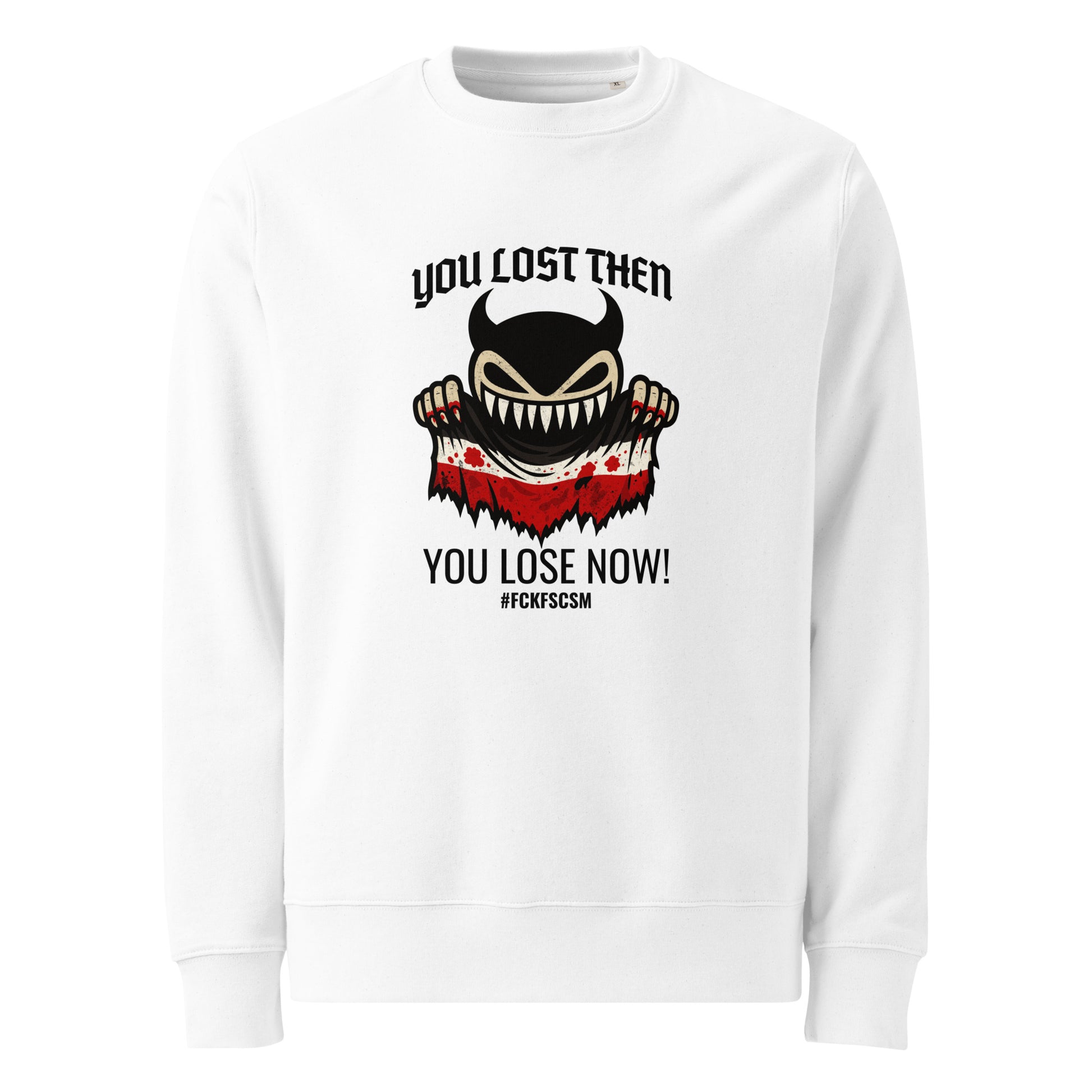 You lost then - You lose now - Premium Sweater von Protest Couture | S
