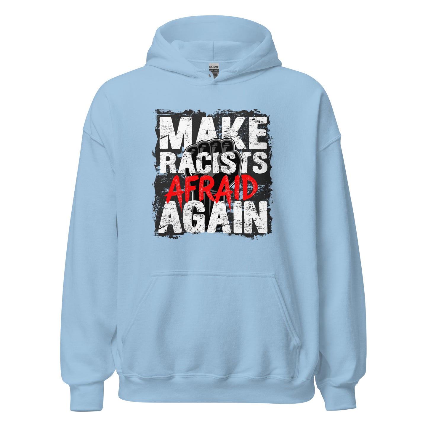 Make Racists Afraid Again - Unisex Hoodie von Protest Couture | Light Blue