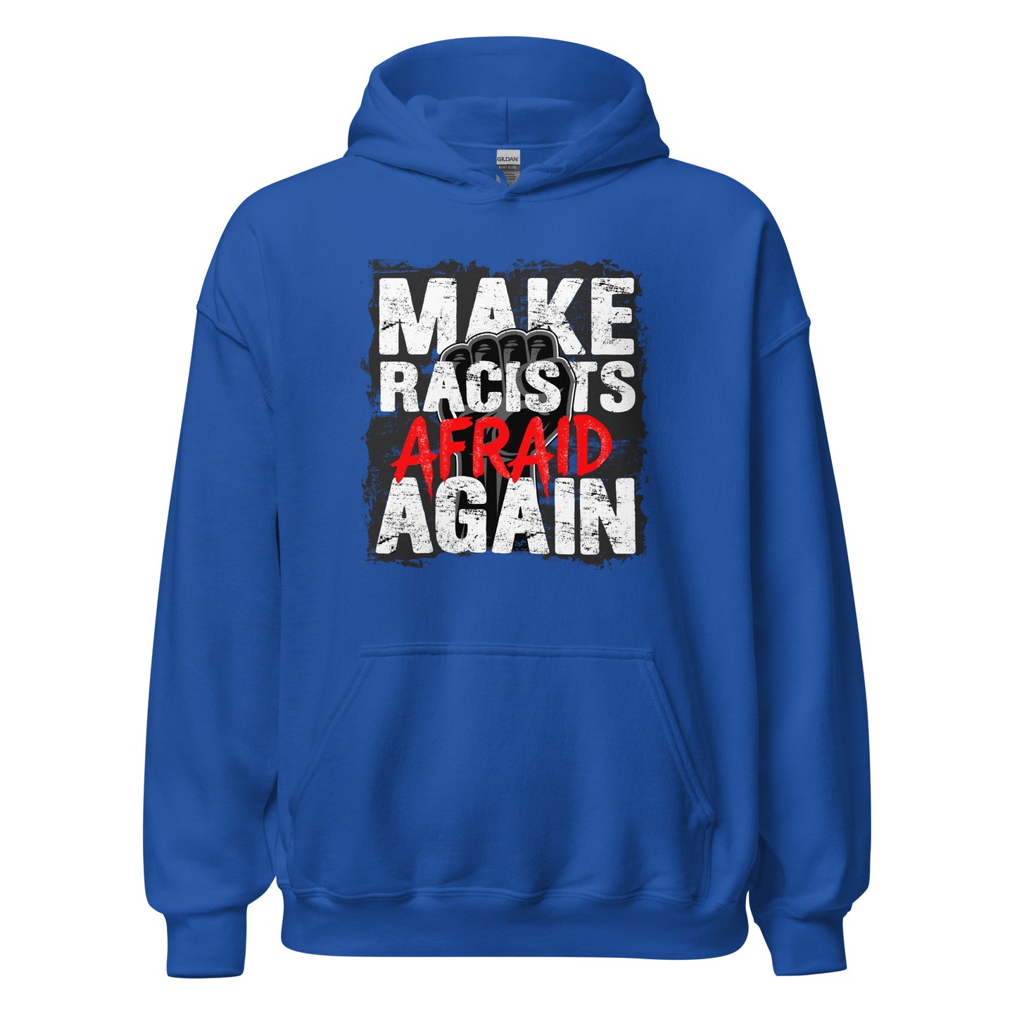 Make Racists Afraid Again - Unisex Hoodie von Protest Couture | Royal