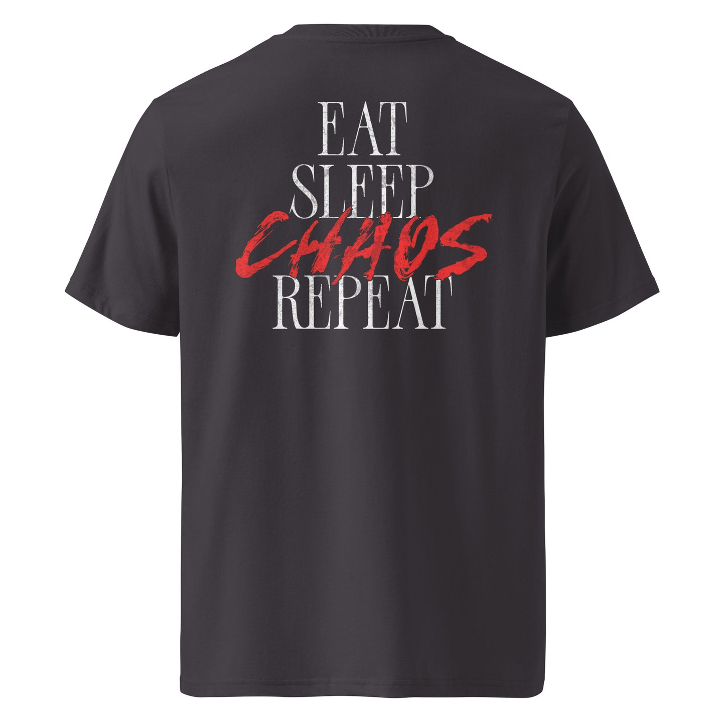 Eat, Sleep, Chaos, Repeat [Backprint] - Premium T-Shirt von Protest Couture | Anthracite