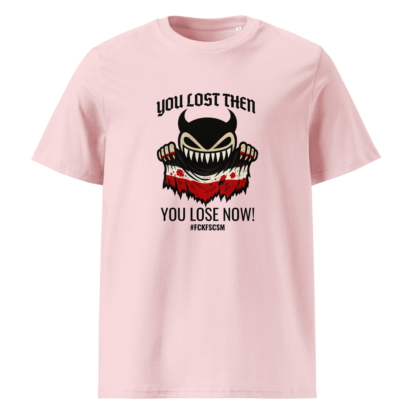 You lost then - You lose now - Premium T-Shirt von Protest Couture | Cotton Pink