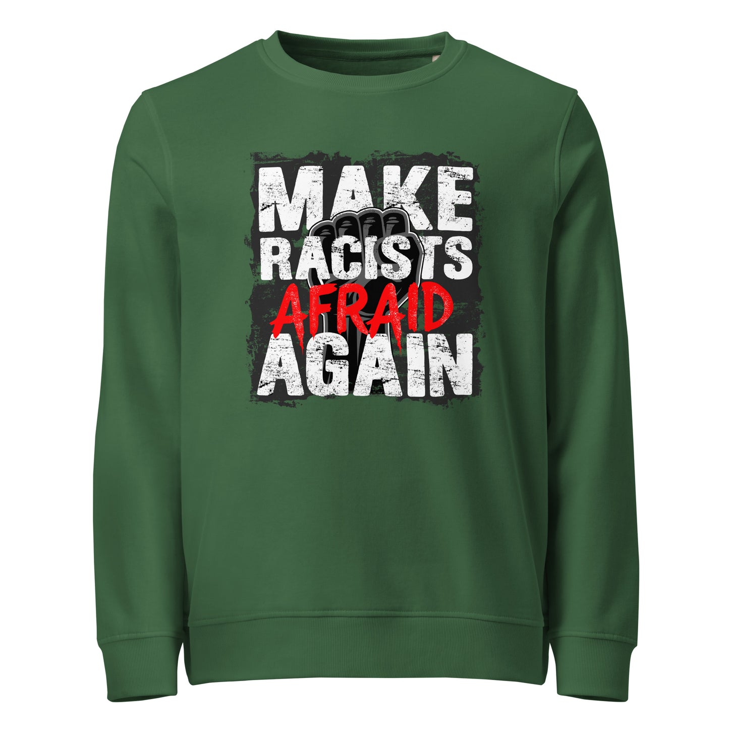 Make Racists Afraid Again - Basic Sweater von Protest Couture | Bottle Green