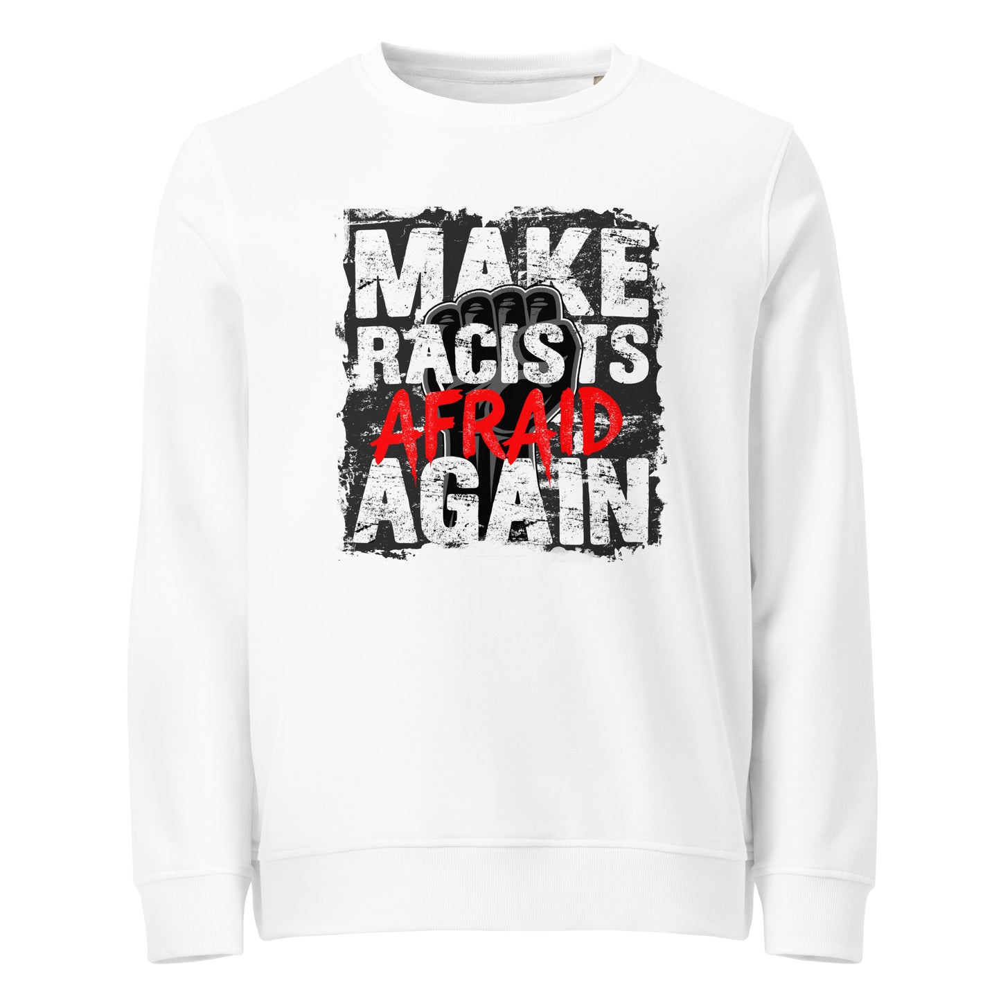 Make Racists Afraid Again - Basic Sweater von Protest Couture | White