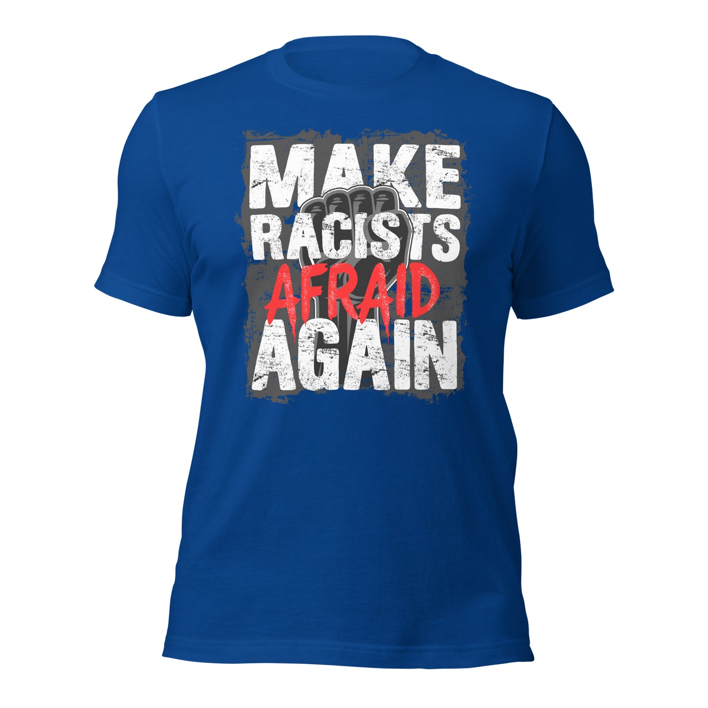 Make Racists Afraid Again - Retail Fit T-Shirt von Protest Couture | True Royal